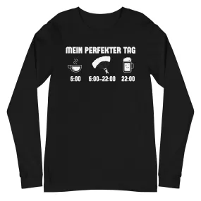 Mein Perfekter Tag 1 - Longsleeve (Unisex)