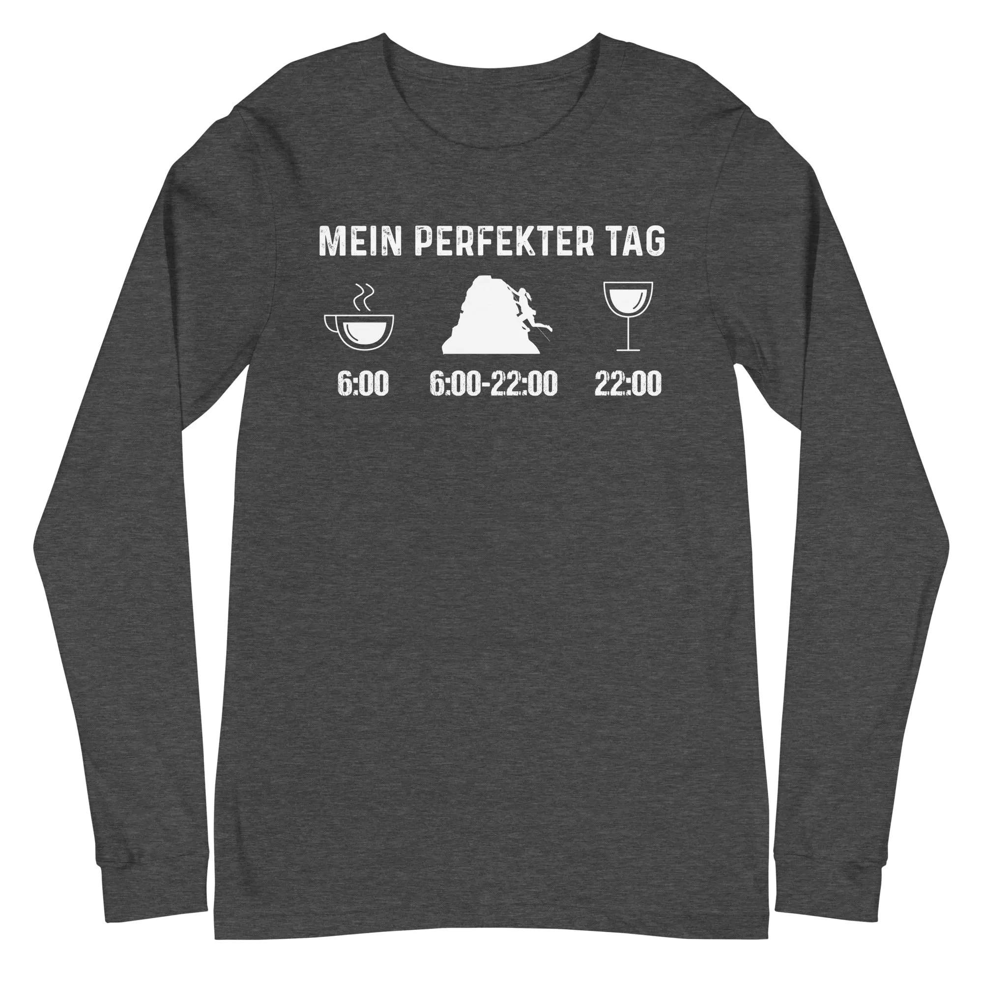 Mein Perfekter Tag 1 - Longsleeve (Unisex)