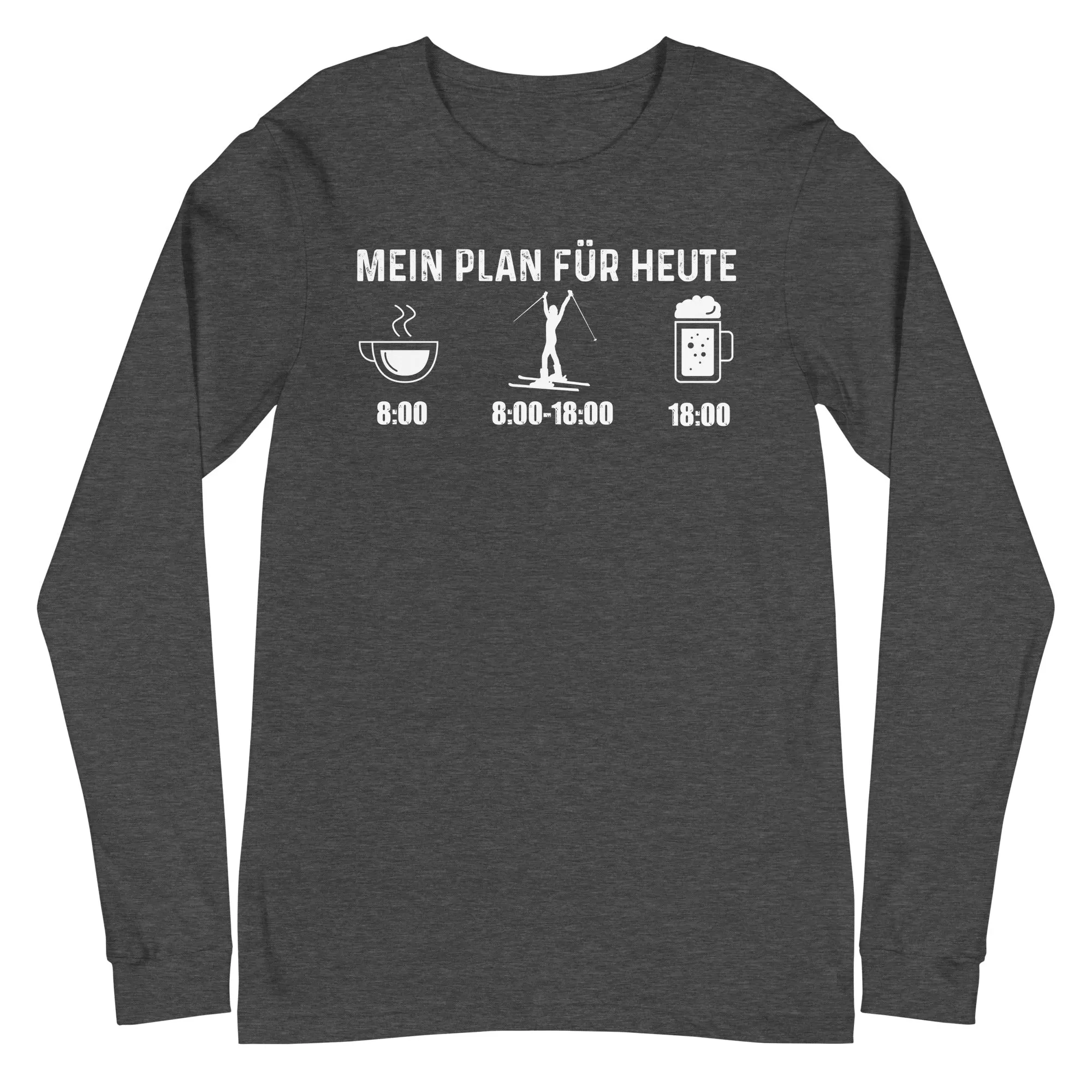 Mein Plan Für Heute 1 - Longsleeve (Unisex)