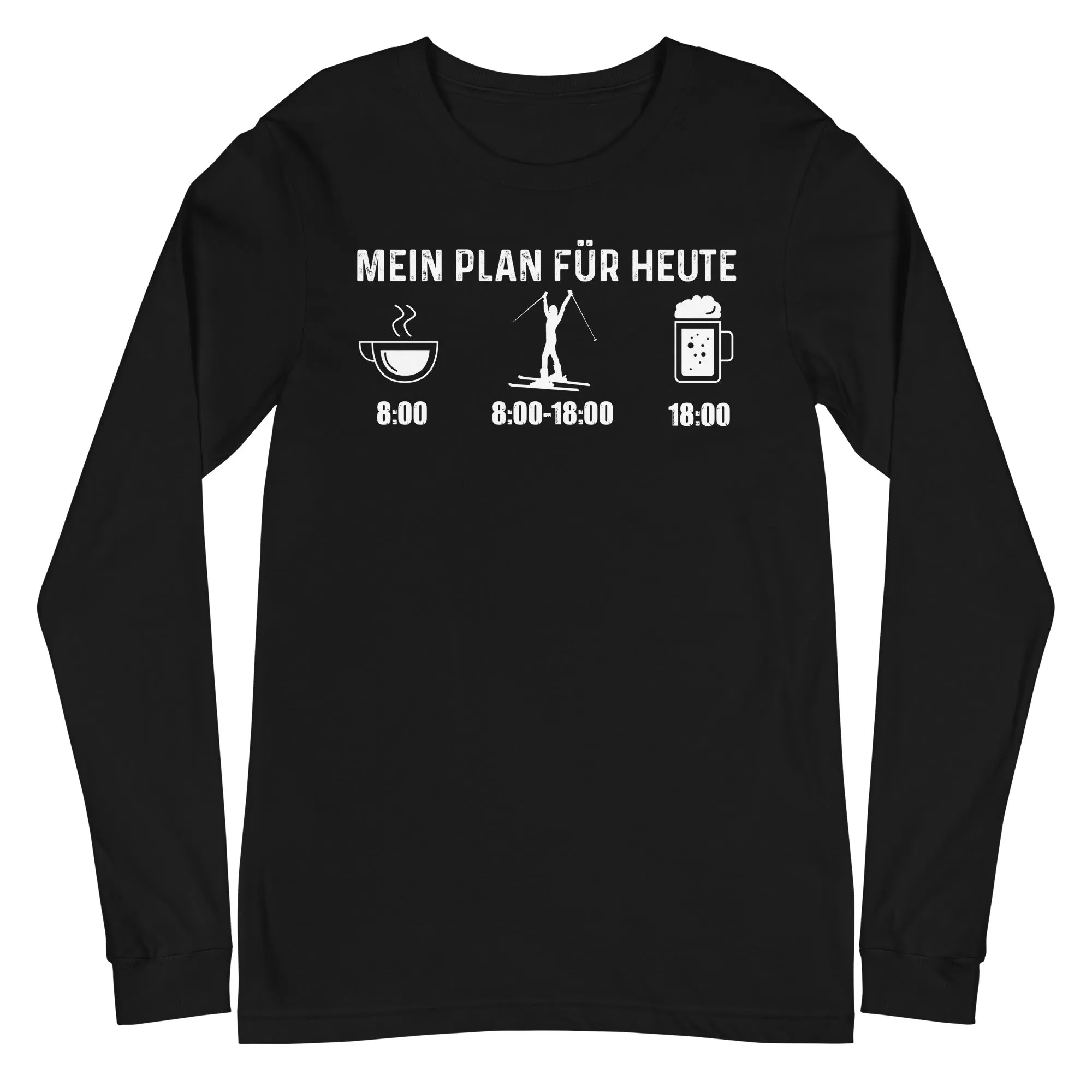 Mein Plan Für Heute 1 - Longsleeve (Unisex)